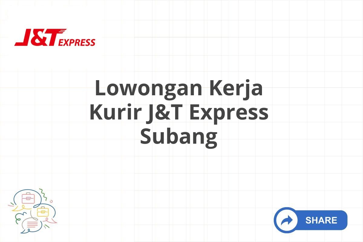 Lowongan Kerja Kurir J&T Express Subang