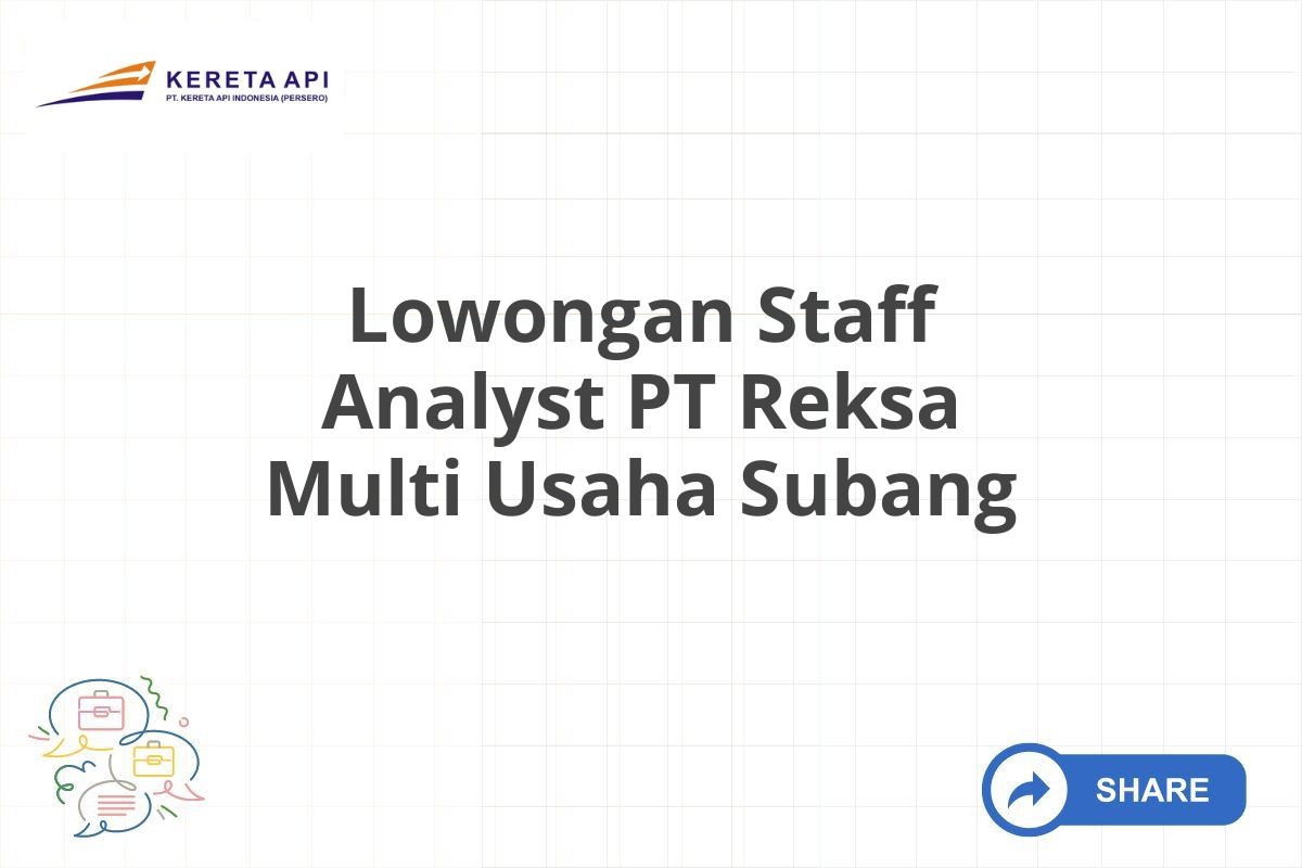 Lowongan Staff Analyst PT Reksa Multi Usaha Subang