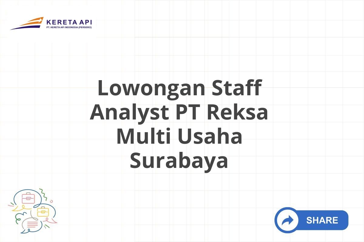 Lowongan Staff Analyst PT Reksa Multi Usaha Surabaya